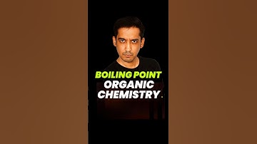 Increasing Order of Boiling Point (Organic Compounds) 🔥 #class12