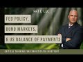 Fed policy, bond markets, US balance of payments, and more