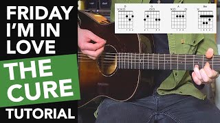 Video thumbnail of "'FRIDAY I'M IN LOVE' Acoustic Guitar Lesson Tutorial - The Cure - Easy Songs on Guitar"