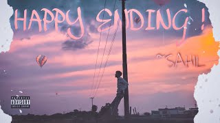 MC SAHIL  HAPPY ENDING ! | (official music video) 2022