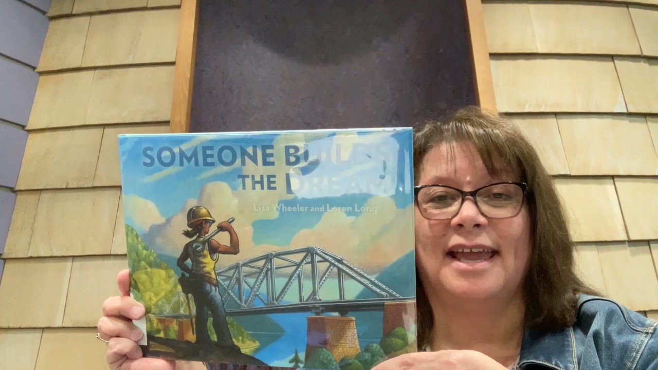 Book Talk Someone Builds the Dream by Lisa Wheeler, illustrated