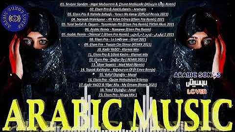 Full Album Arabic Remix ✔ Arabic Instrumental Balkan 2021-2022 ✔ Super Arabic Style 2021-2022