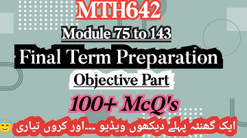 MTH642 Final Term Objective 2024| Final Term Preparation| 100+ most important mcqs @brightlikemoon