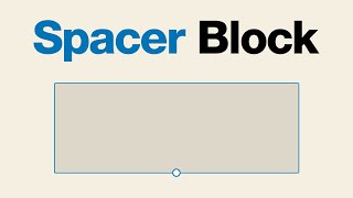 How to Use the WordPress Spacer Block
