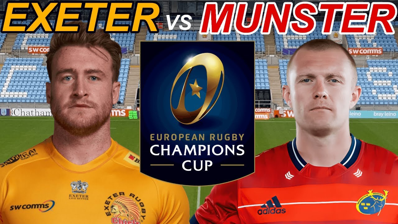 EXETER CHIEFS vs MUNSTER Champions Cup 2022 Live Commentary