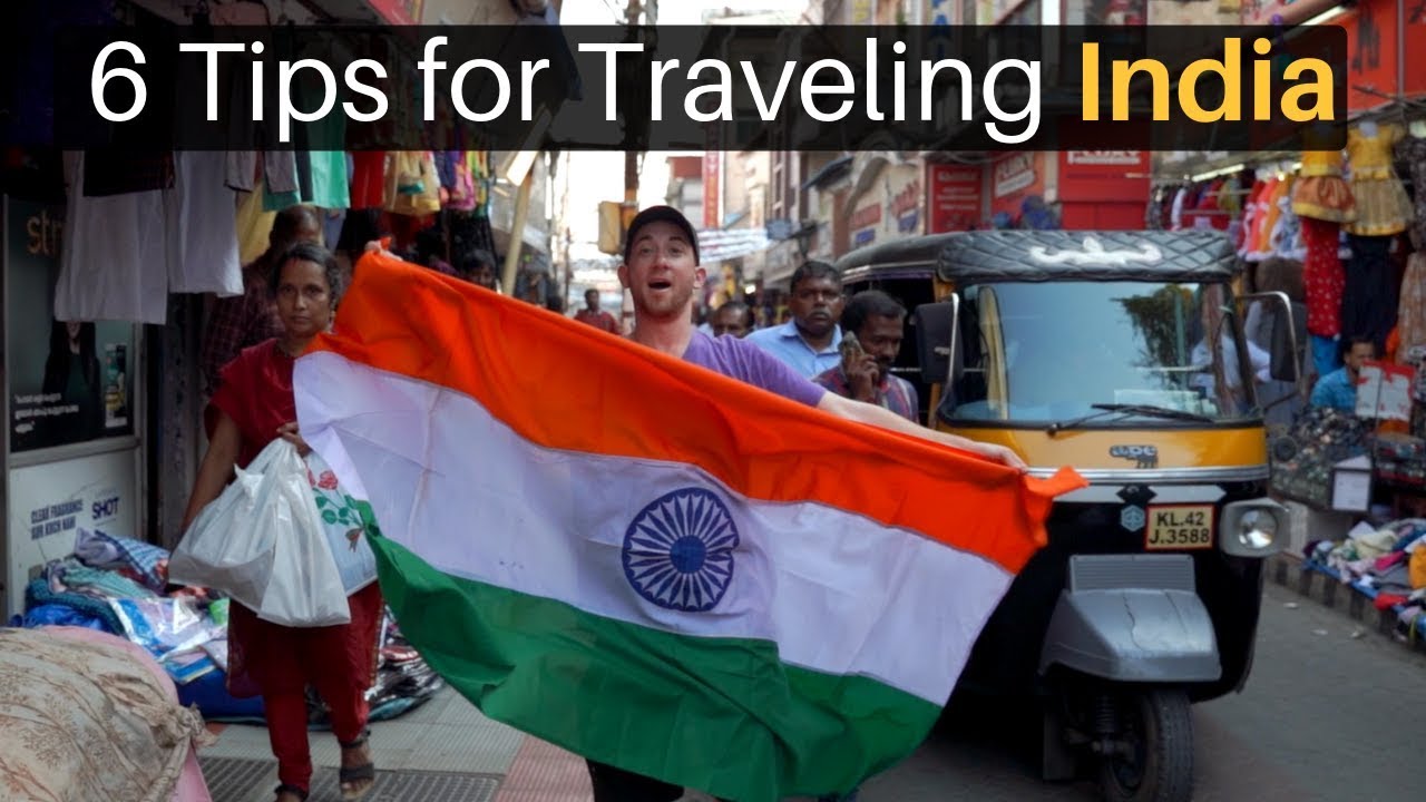 6 Tips for Traveling INDIA - YouTube