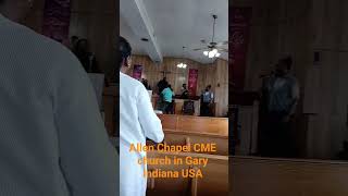Allen Chapel CME church in Gary Indiana Sunday morning service