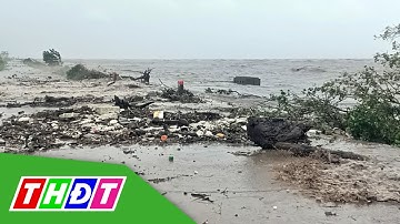 Đê biển Tây sạt lở 110m, Cà Mau công bố tình huống khẩn cấp | THDT