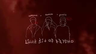 Tothegood - Little Bit Of Psycho Feat. Supachefm & Guardin Lyrics Below