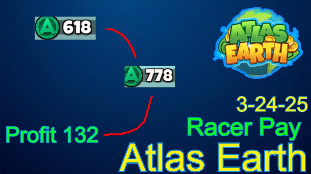 Atlas Earth: Racer payouts - 3/23/25 - YouTube
