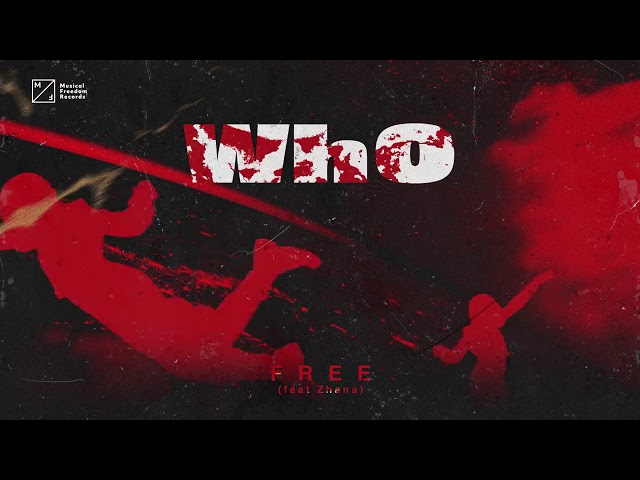 Wh0 - Free feat. Zhana