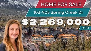JUST LISTED ⚡️ 103-905 Spring Creek Dr, Canmore Alberta Real Estate Property Tour | Home for Sale