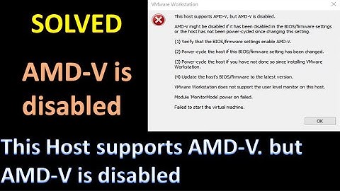 This Host supports AMD-V. but AMD-V is disabled Solved VMware. How To Enable AMD-V?