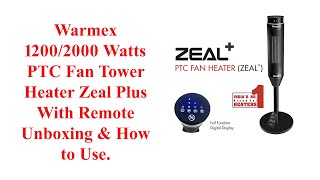 Warmex 1200,2000 Watts Ptc Fan Tower Heater Zeal Plus With Remote Unboxing How To Use