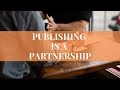 Publishing is a partnership