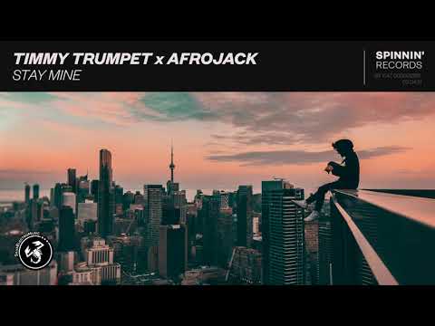 Timmy Trumpet x Afrojack - Stay Mine (Extended Mix)