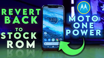 INSTALL MOTO ONE POWER STOCK FIRMWARE | FIX ALL PROBLEMS AFTER CUSTOM ROM INSTALLATION 😍😱😱