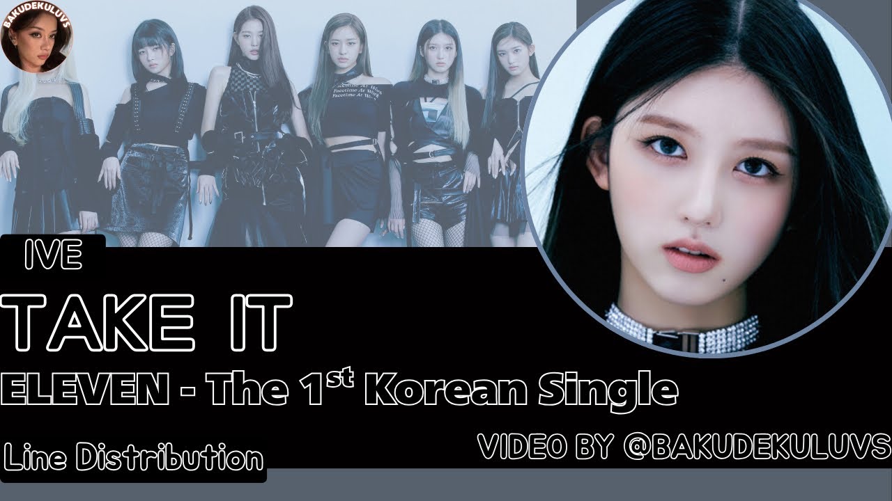 IVE (아이브) - Take It (Line Distribution)