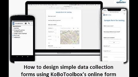 Video 3: How to design simple forms using KoboToolbox