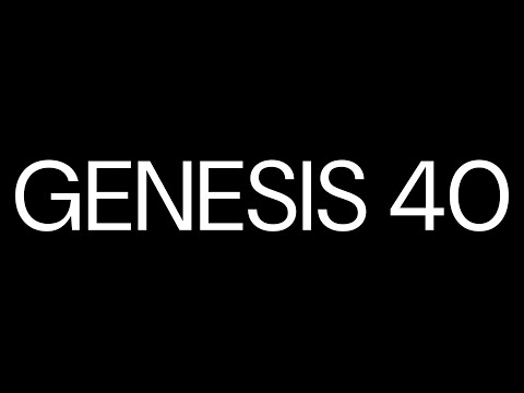 Genesis 40
