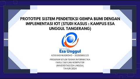 PROTOTIPE SISTEM PENDETEKSI GEMPA BUMI DENGAN IMPLEMENTASI IOT-20200801122-AZIS EKO NUGROHO
