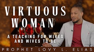 Prophet Lovy  Proverbs 31 teaching for women