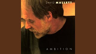 Video thumbnail of "David Mallett - Ambition"