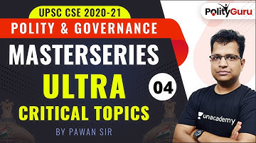 UPSC 2020-21 | Polity & Governance | Masterseries Ultra Critical Topics by Pawan Sir