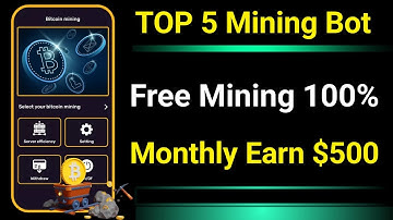 TOP 5 Telegram Mining Bot || New Crypto Mining App 2024 || Monthly Earn $500 - $1,000 Free