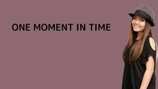 ONE MOMENT IN TIME -  Charice Pempengco   (7\/17\/20)