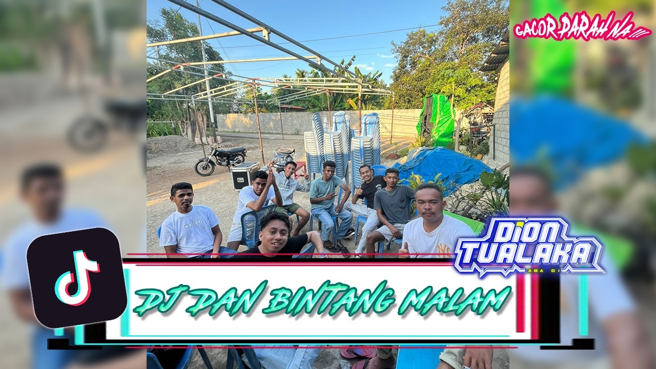 DJ DAN BINTANG MALAM BERKEDIP MESRA!!! - (DION TUALAKA) DUTCH