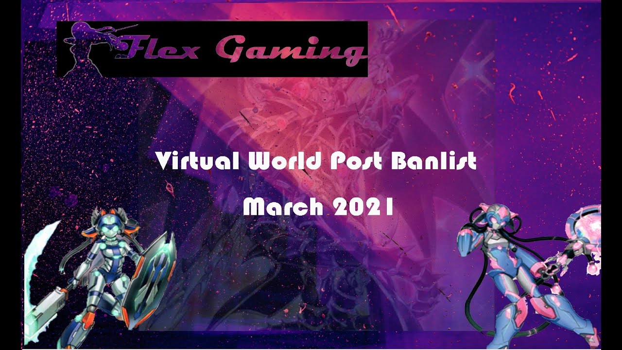 Virtual World Update Post Banlist 03/2021