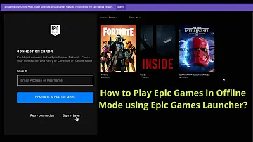 Can you play offline on Epic?