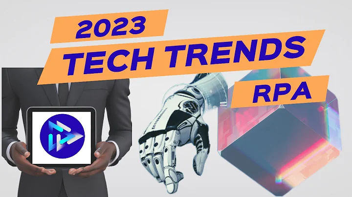 Future Top Technology Trends 2023 - RPA (ROBOT PROCESS AUTOMATION)