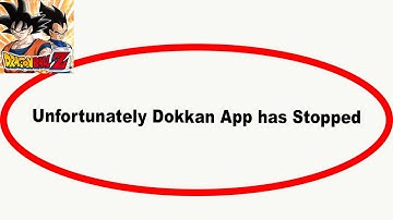 Fix Dokkan Unfortunately Has Stopped | Dragon Ball Z Stopped Problem | PSA 24