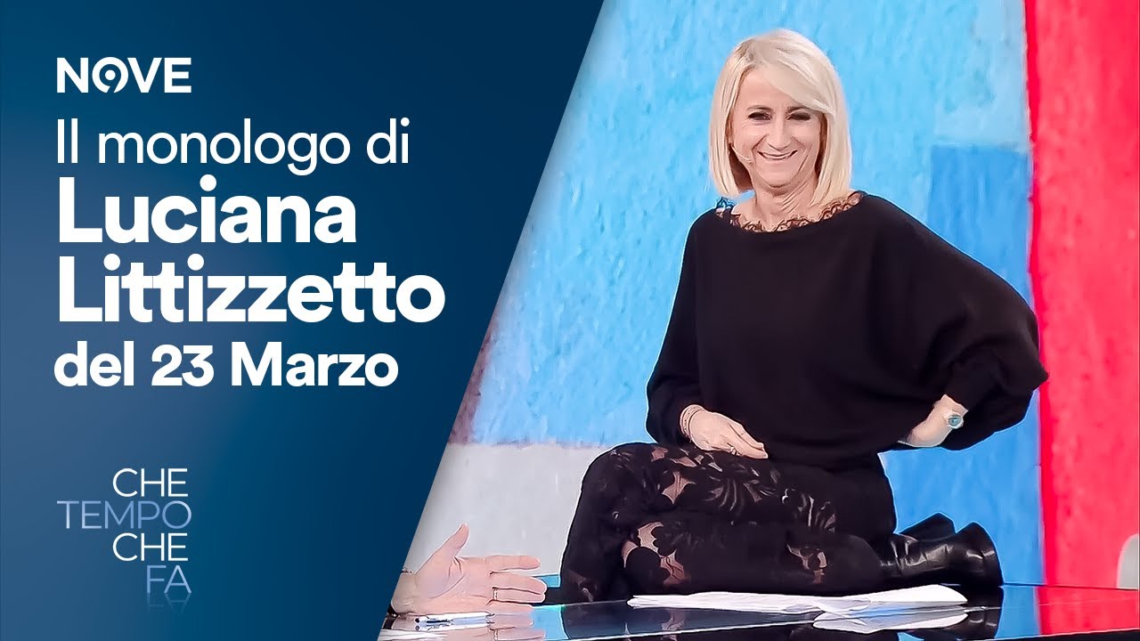 Il monologo di Luciana Littizzetto del 23 marzo | Che tempo che fa