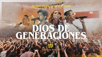 DIOS DE GENERACIONES - MIEL SAN MARCOS - VIDEO OFICIAL - EN VIVO