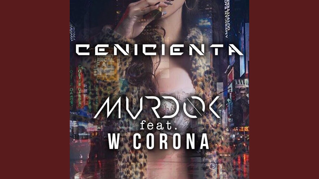 Cenicienta (feat. Wcorona) adlı videoyu YouTube'da izle Cenicienta (feat. Wcorona) adlı videoyu YouTube'da izle