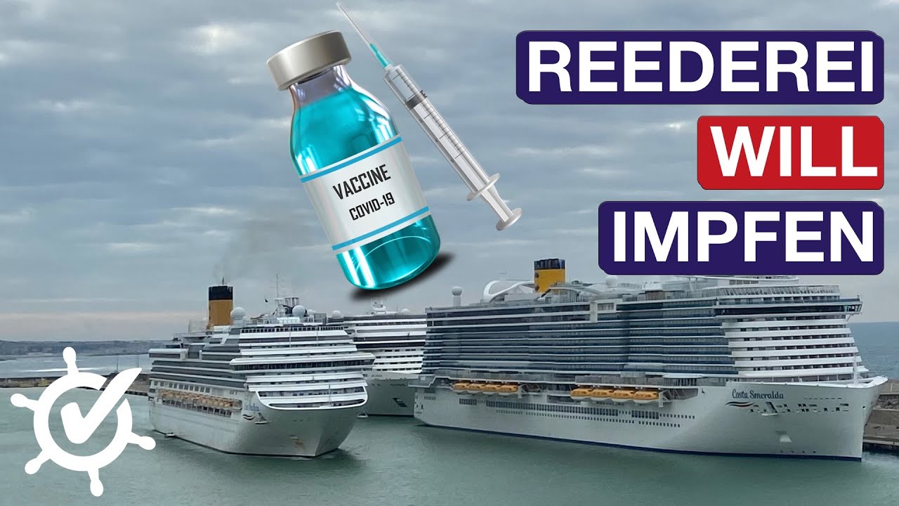 Reedereien brauchen Impfstoff ⚓️ Was geht im Frühjahr für TUI Cruises? Kreuzfahrt-Update 25.2.2021
