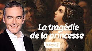 Au cœur de l'histoire: La tragédie de la princesse Valentine Visconti (Franck Ferrand)