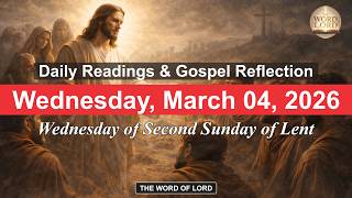 Today's Catholic Mass Readings and Gospel Reflection - Wednesday, March 4, 2026 #thewordoflord