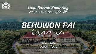 BEHUWON PAI - Lagu Daerah Komering OKU Timur SUMSEL (Lirik, Aksara & Terjemahan)