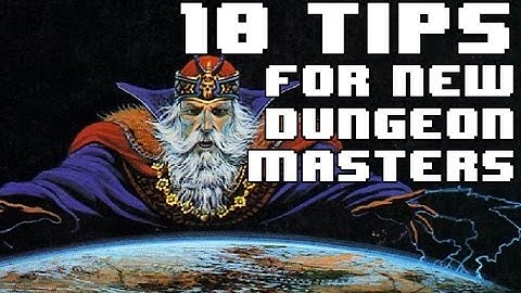 10 Tips For Beginner Dungeon Masters