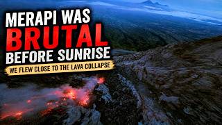 Merapi Was Brutal Before Sunrise… We Flew Close to the Lava Collapse