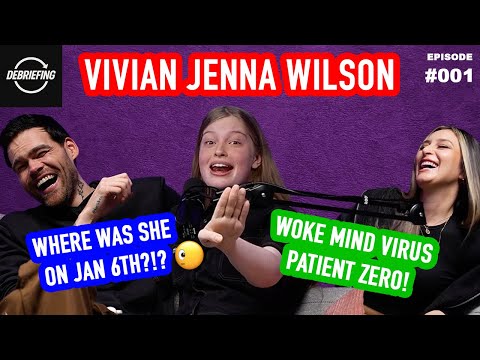 Vivian Jenna Wilson bullying me for 54 minutes... DEBRIEFING - EP 1
