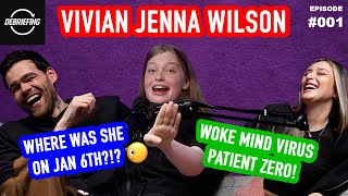Vivian Jenna Wilson bullying me for 54 minutes... DEBRIEFING - EP 1