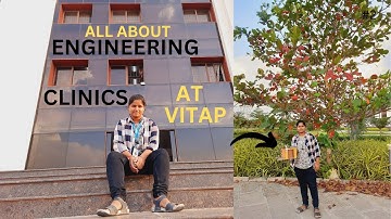 All about Engineering Clinics at VITAP || Engineering Clinics || VIT AP #vitap #vituniversity