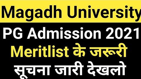Magadh University PG(MA/Msc/Mcom) Admission 2021 Meritlist जारी/MU PG Admission Meritlist UpdateNews