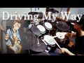 【デレマス】Driving My Way / 黒埼ちとせ・松永涼・木村夏樹【Drum Cover】