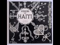 Voices of Haiti by Maya Deren